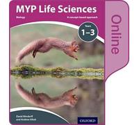 MYP Life Sciences: a Concept Based Approach: Online Student Book