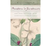 Myra B. Young Armstead Freedom's Gardener (Tascabile)