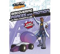 Myra Faye Turner Discovering Forces and Motion in Max Axiom's Lab (Tascabile)