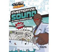 Myra Faye Turner Investigating Sound in Max Axiom's Lab (Copertina rigida)