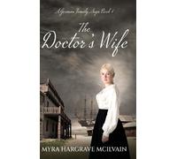 Myra Hargrave McIlvain The Doctor's Wife (Copertina rigida) German Family Saga
