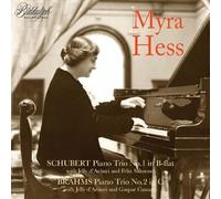 Myra Hess Plays Trios By Schubert & Brahms