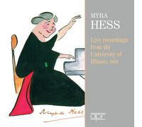 Myra Hess Myra Hess: Live Recordings from the University of Illinois: 1949 (CD)