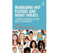 Myra Hunter Melanie Smith Managing Hot Flushes and Night Sweats (Tascabile)