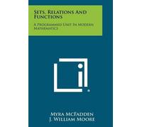 Myra McFadden Sets, Relations And Functions (Tascabile)