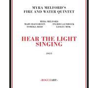 Myra Melford's Fire & Water Quintet - Hear The Light Singing