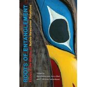 Myra Rutherdale Kerry Abel P. Whitney Lacken Roots of Entangl (Copertina rigida)