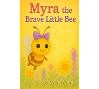Myra the Brave Little Bee
