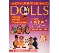 Myra Yellin Outwater Advertising Dolls (Tascabile)