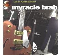 Myracle Brah - Life on Planet Earthsnop [Import]