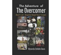 Myranda Devahn Davis The Adventure of the Overcomer (Tascabile)