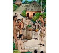 Myrddin in Ancient Peru: Book 5 of The Myrddin Chronicles