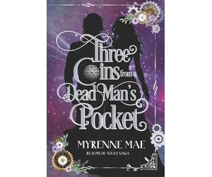 Myrenne Mae Three Coins From a Dead Man's Pocket (Tascabile)