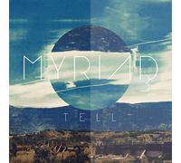 Myriad 3 - Tell
