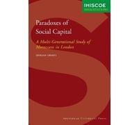 Myriam Cherti Paradoxes of Social Capital (Tascabile) IMISCOE Dissertations