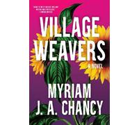 Myriam Ja Chancy Village Weavers (Tascabile)