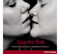 Leblanc, M. - Amour Fou - Chansons d'Amour À Travers les Ages