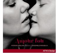 Leblanc, M. - Amour Fou - Chansons d'Amour À Travers les Ages