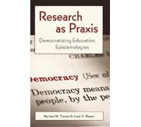 Myriam N. Torres Luis-Vicente Reyes Research as Praxis (Copertina rigida)