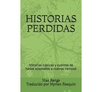 Myrian Resquin Maz Bangs Historias Perdidas (Tascabile)