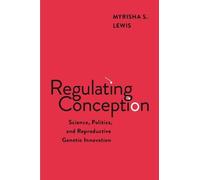 Myrisha S. Lewis Regulating Conception (Copertina rigida)