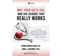 Myrna Garcia Haag R D Joh Why Your Diets Fail and the Science that (Tascabile)