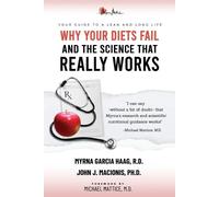 Myrna Garcia Haag R D Michael Mattice M Why Your Diets Fail and th (Tascabile)