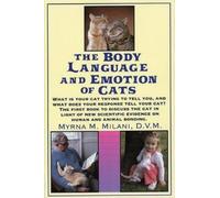 Myrna M. Milani The Body Language and Emotion of Cats (Tascabile)