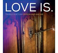 Myron and Archie - Love Is.