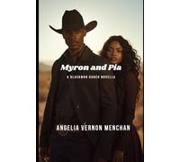 Myron and Pia: A Blackmon Ranch Novella: 11