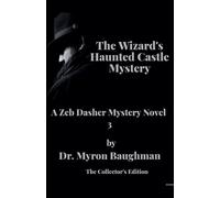 Myron Baughman The Wizard's Haunted Castle Mystery (Tascabile)