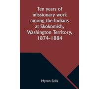 Myron Eells The Mission (Edition1) (Tascabile)