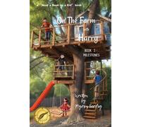 Myron Ferdig On the farm with Harry - BOOK 3 - Milestones (Tascabile)