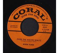 MYRON FLOREN - over the waves waltz 45 rpm single