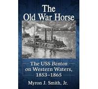 Myron J. Smith The Old War Horse (Tascabile)