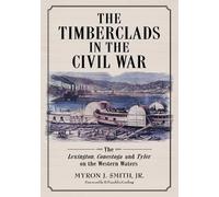 Myron J. Smith The Timberclads in the Civil War (Tascabile)