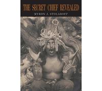 Myron J Stolaroff The Secret Chief Revealed (Tascabile)