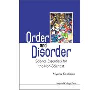 Myron Kaufman Order And Disorder: Science Essentials For The (Copertina rigida)