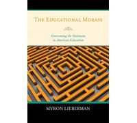 Myron Lieberman The Educational Morass (Copertina rigida)