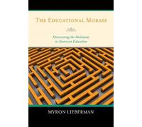 Myron Lieberman The Educational Morass (Tascabile)