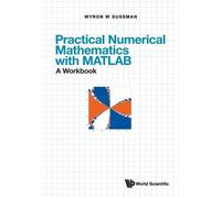 Myron Mike Suss Practical Numerical Mathematics With Matlab: A Workb (Tascabile)
