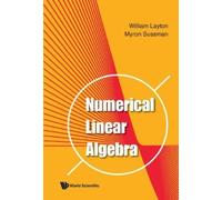 Myron Mike Sussman William Layton Numerical Linear Algebra (Copertina rigida)