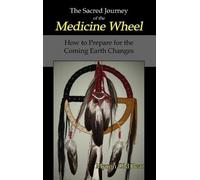 Myron Old Bear The Sacred Journey of the Medicine Wheel (Copertina rigida)