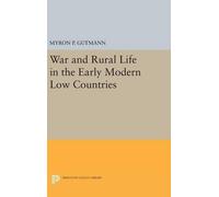Myron P. Gutman War and Rural Life in the Early Modern Low Co (Copertina rigida)