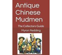 Myron R Redding Antique Chinese Mudmen (Tascabile)