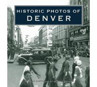 Myron Vallier Historic Photos of Denver (Copertina rigida) Historic Photos