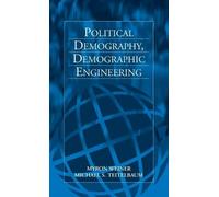 Myron Weiner Michael S. Political Demography, Demographic E (Copertina rigida)