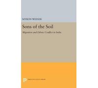 Myron Weiner Sons of the Soil (Copertina rigida) Princeton Legacy Library