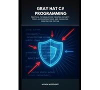 Myron Westhoff Gray Hat C# Programming (Tascabile)