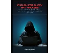 Myron Westhoff Python for Black Hat Hackers (Tascabile)